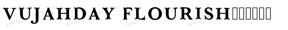 Vujahday Flourish字体转换
